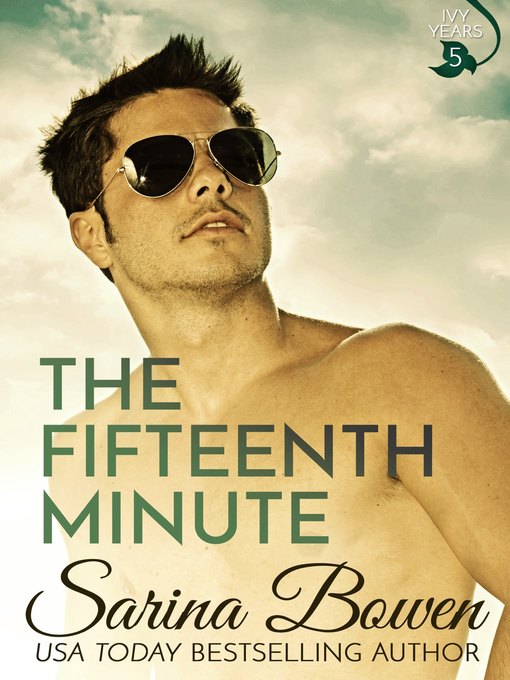 Title details for The Fifteenth Minute by Sarina Bowen - Available